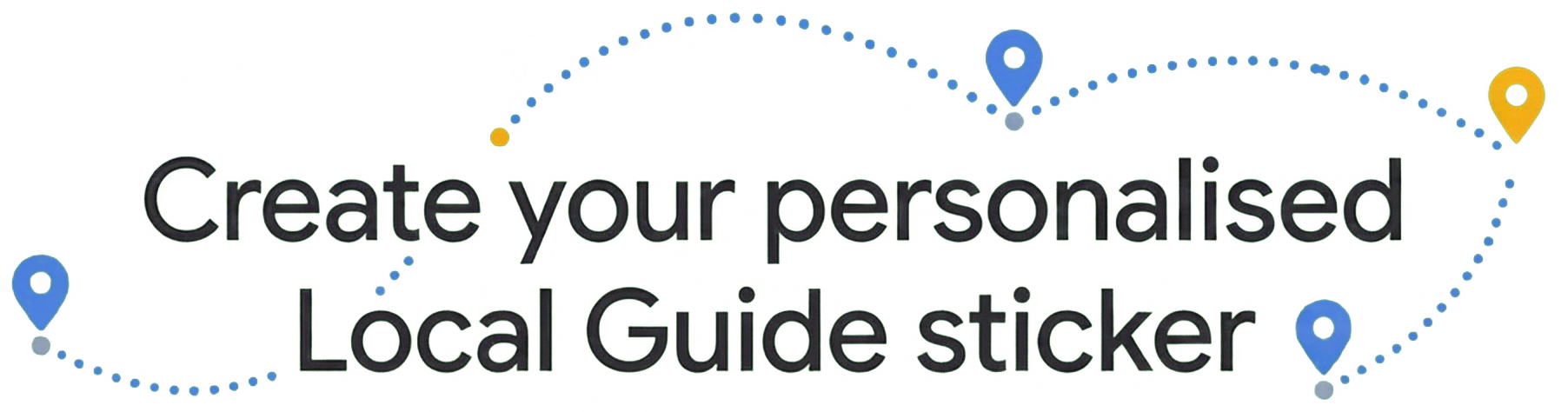 Create your personalised Local Guide sticker