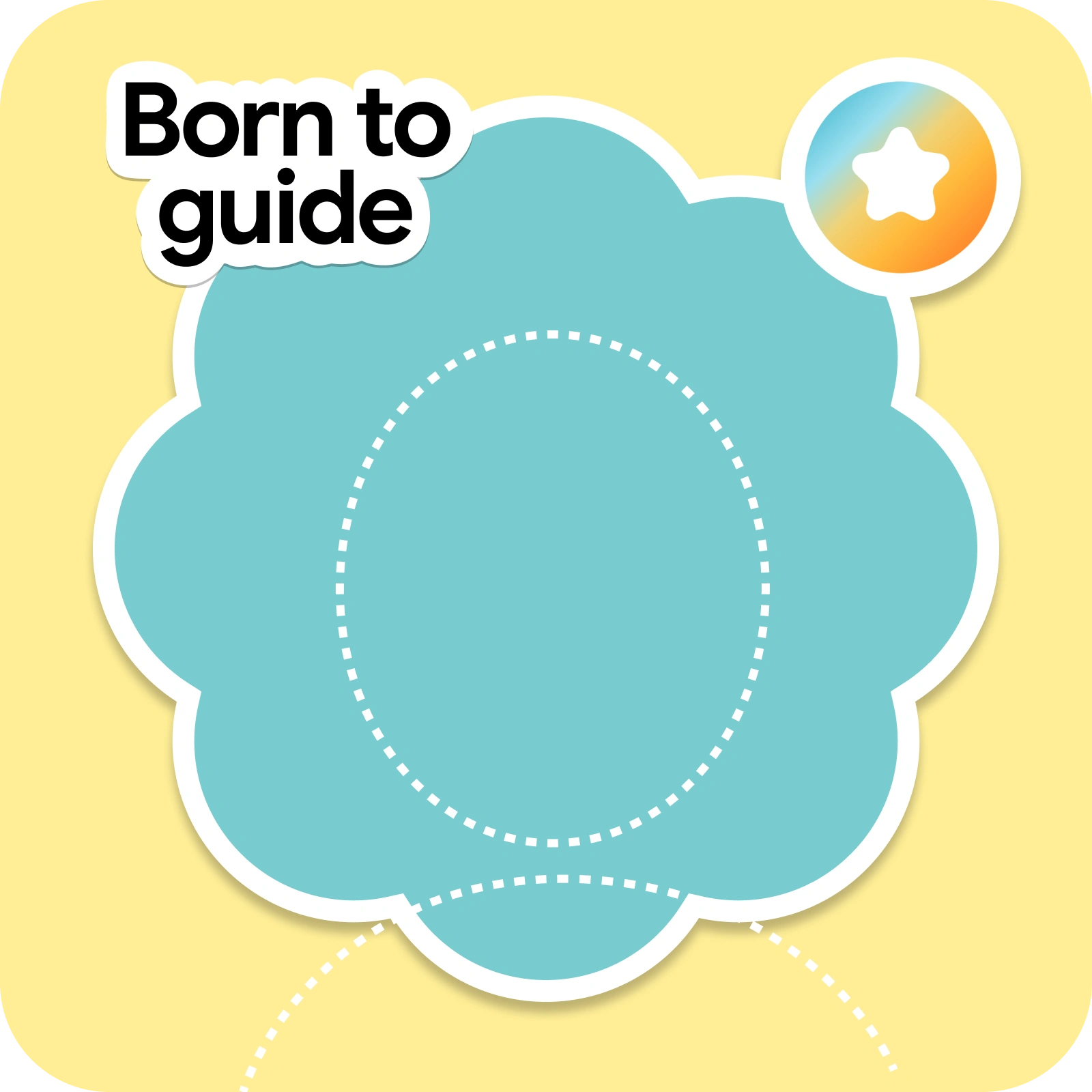 Born to guide