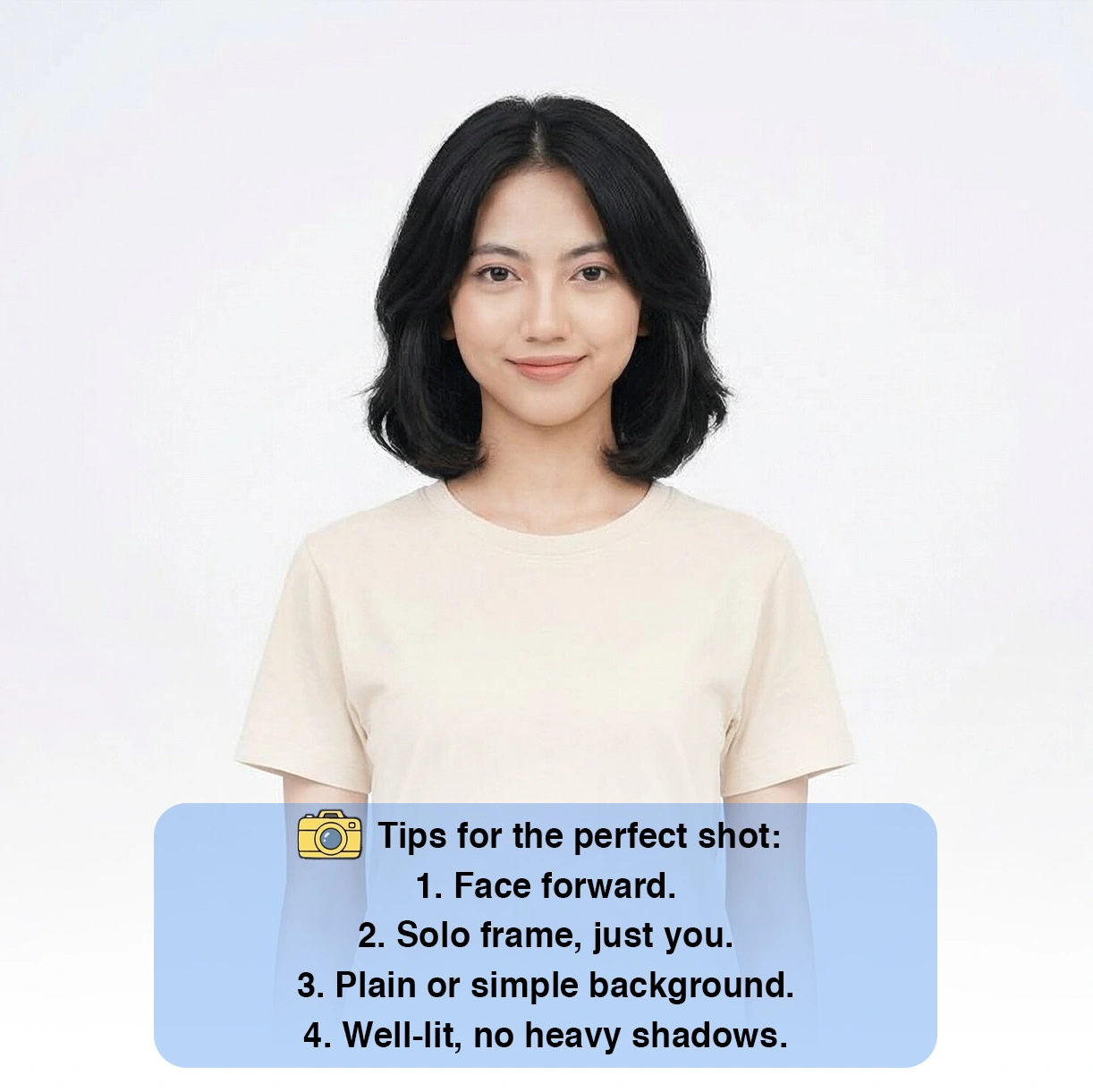 Photo tips - face forward, solo frame, plain background, well lit